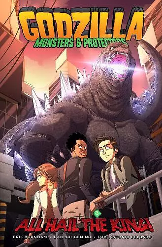 Godzilla: Monsters & Protectors--All Hail the King! cover