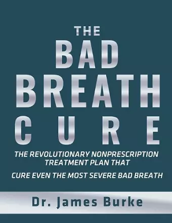 The Bad Breath Cure cover