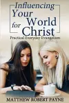 Influencing Your World FOR Christ cover