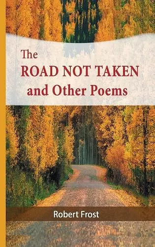 The Road Not Taken and Other Poems cover