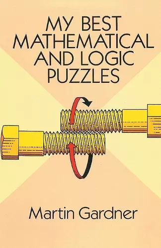 My Best Mathematical and Logic Puzzles cover