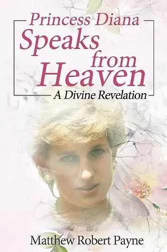 Princess Diana Speaks from Heaven cover