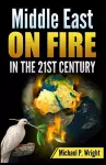 Middle East on Fire in the 21st Century cover