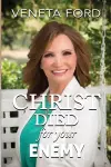 Christ Died for Your Enemy cover