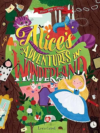 Once Upon a Story: Alice's Adventures in Wonderland cover