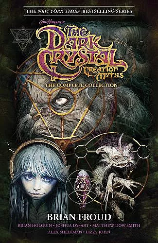 Jim Henson's The Dark Crystal Creation Myths: The Complete Collection cover