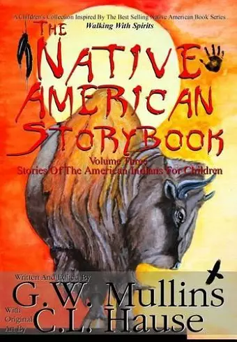 The Native American Story Book Volume Three Stories of the American Indians for Children cover