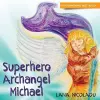 Superhero Archangel Michael cover