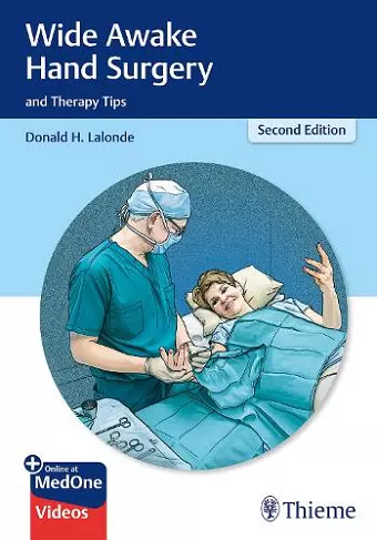 Wide Awake Hand Surgery and Therapy Tips cover