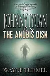Johnny Lycan & the Anubis Disk cover