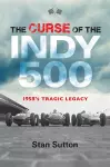 The Curse of the Indy 500 cover