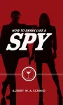 How to Drink Like a Spy cover