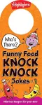 Who's There? Funny Food Knock Knock Jokes cover