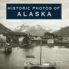 Historic Photos of Alaska cover