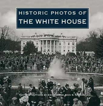 Historic Photos of the White House cover