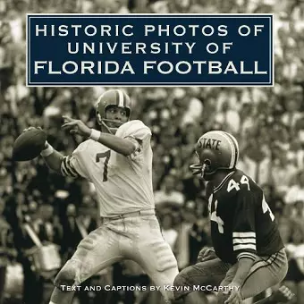 Historic Photos of University of Florida Football cover