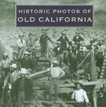 Historic Photos of Old California cover