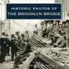 Historic Photos of the Brooklyn Bridge cover