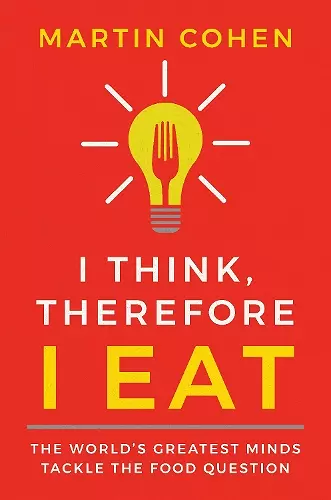 I Think Therefore I Eat cover