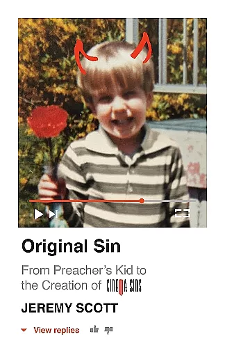 Original Sin:  From Preacher’s Kid to the Creation of CinemaSins (and 3.5 billion+ views) cover