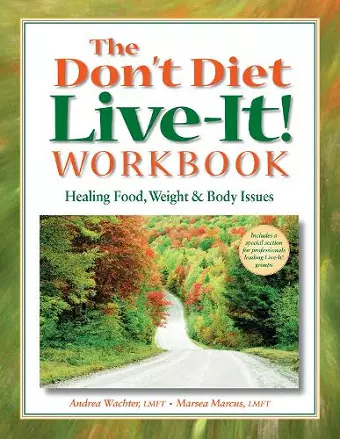 The Don't Diet, Live-It! Workbook cover