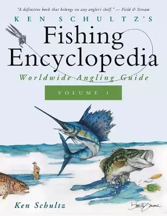 Ken Schultz's Fishing Encyclopedia Volume 1 cover