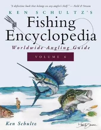 Ken Schultz's Fishing Encyclopedia Volume 6 cover