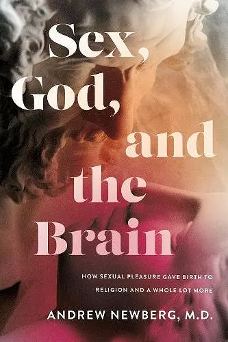 Sex, God, and the Brain cover