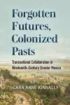 Forgotten Futures, Colonized Pasts cover