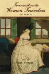 Transatlantic Women Travelers, 1688-1843 cover