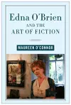Edna O'Brien and the Art of Fiction cover