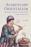 Alimentary Orientalism cover