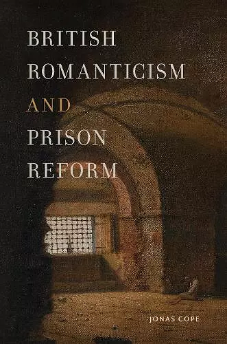 British Romanticism and Prison Reform cover