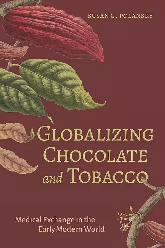 Globalizing Chocolate and Tobacco cover