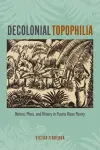 Decolonial Topophilia cover