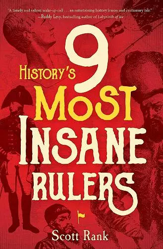 History's 9 Most Insane Rulers cover