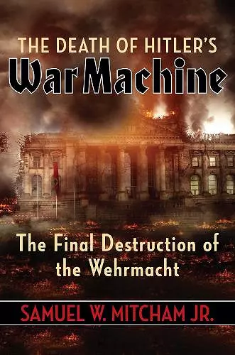 The Death of Hitler's War Machine cover