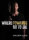 Where Cowards Go to Die cover