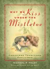 Why We Kiss under the Mistletoe cover