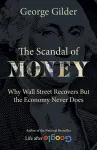 The Scandal of Money cover