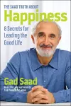 The Saad Truth about Happiness cover