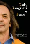 Gods, Gangsters and Honor cover