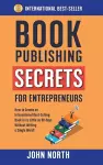 Book Publishing Secrets for Entrepreneurs cover