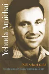 Yehuda Amichai – The Making of Israel`s National Poet cover