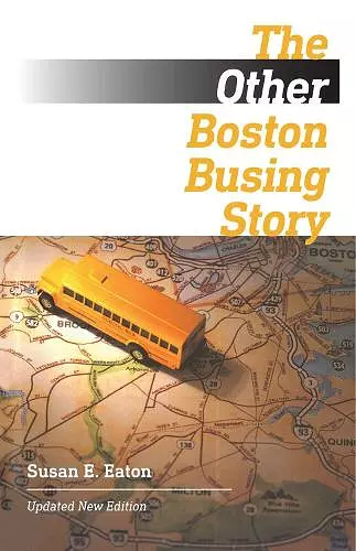 The Other Boston Busing Story – What`s Won and Lost Across the Boundary Line cover