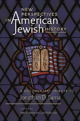 New Perspectives in American Jewish History – A Documentary Tribute to Jonathan D. Sarna cover