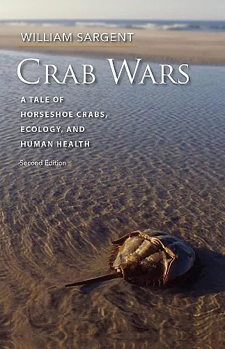 Crab Wars - A Tale of Horseshoe Crabs, Ecology, and Human Health cover
