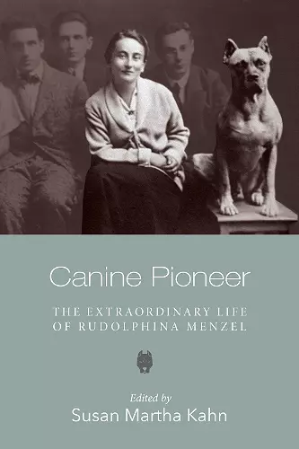 Canine Pioneer – The Extraordinary Life of Rudolphina Menzel cover