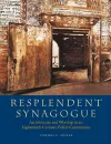 Resplendent Synagogue – Architecture and Worship in an Eighteenth–Century Polish Community cover