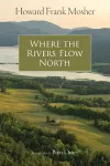 Where the Rivers Flow North cover
